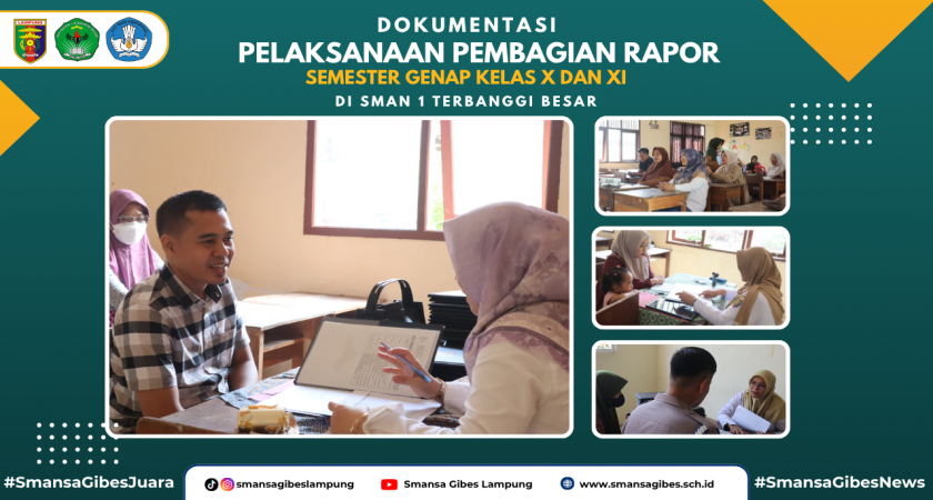 Pembagian Rapor Semester Genap Kelas X dan XI Di SMAN 1 Terbanggi Besar Berlangsung Tertib dan Lancar